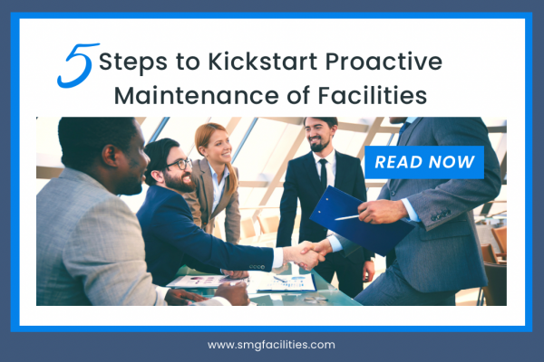5 Steps to Kickstart Proactive Maintenance of Facilities