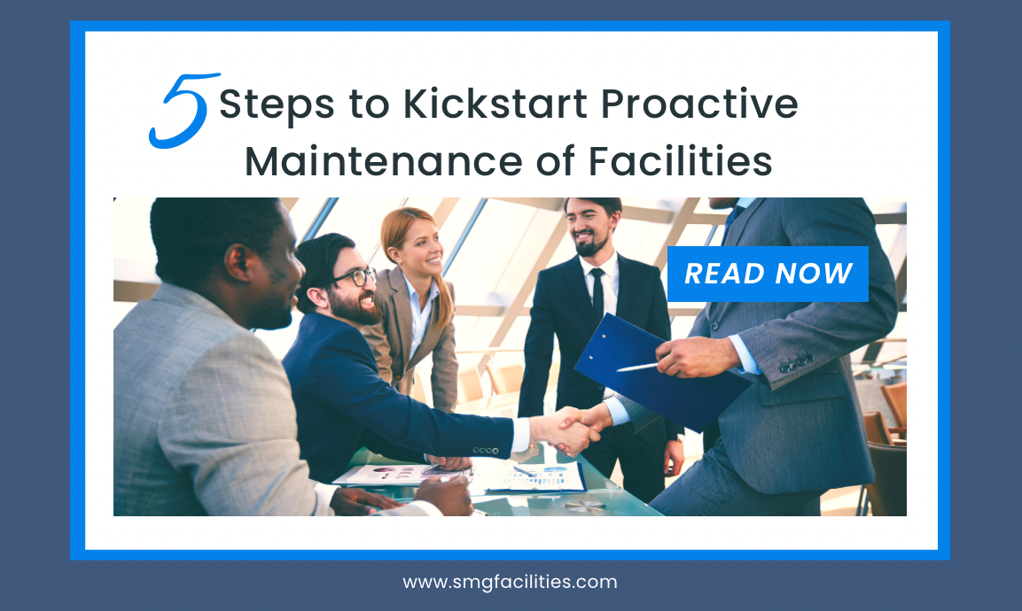 5 Steps to Kickstart Proactive Maintenance of Facilities