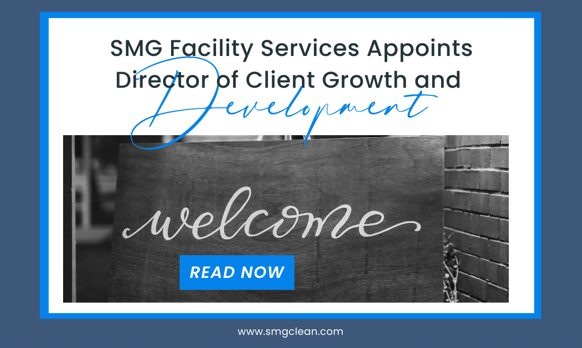smg-facility-services-appoints-director-of-client-growth-and-development