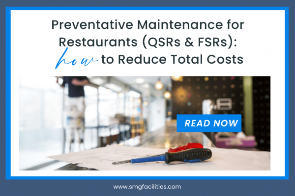 Preventative Maintenance for Restaurants (QSRs & FSRs) how to Reduce Total Costs
