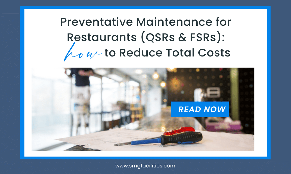 Preventative Maintenance for Restaurants (QSRs & FSRs) how to Reduce Total Costs