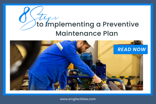 8 steps to Implementing a Preventive Maintenance Plan