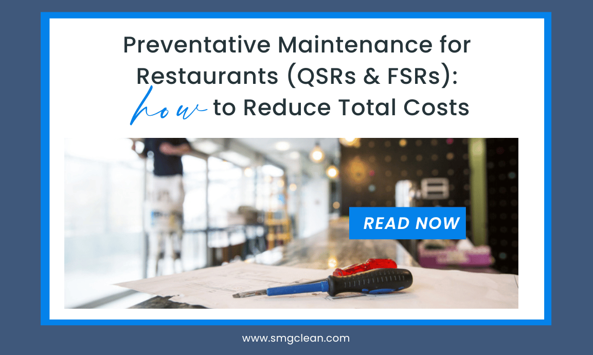 Preventative Maintenance for Restaurants (QSRs & FSRs): How to Reduce Total Costs