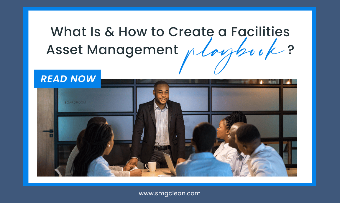 What Is & How to Create a Facilities Asset Management Playbook